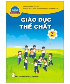 Giáo Dục Thể Chất 2 (Chân Trời Sáng Tạo) (Chuẩn)